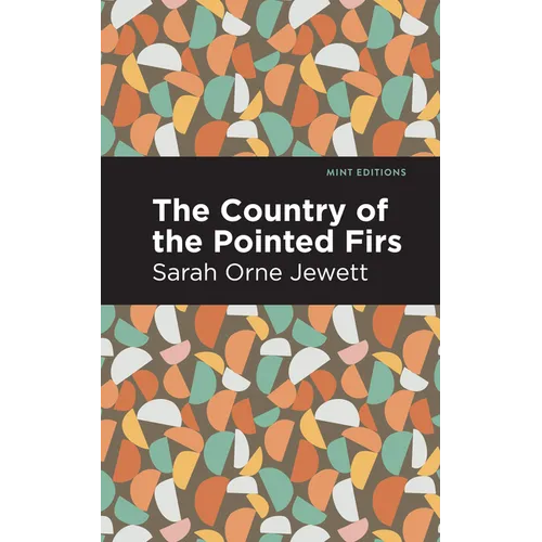 The Country of the Pointed Firs - Paperback