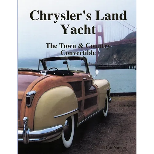Chryslers Land Yacht-Town & Country Convertibles - Paperback