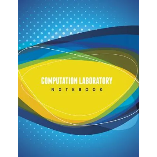 Computation Laboratory Notebook - Paperback
