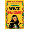 What! No Chili! - Paperback
