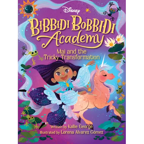 Disney Bibbidi Bobbidi Academy #2: Mai and the Tricky Transformation - Hardcover