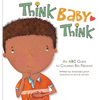 Think, Baby, Think: An ABC Guide to Calming Big Feelings - Hardcover