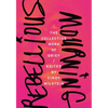 Rebellious Mourning: The Collective Work of Grief - Paperback