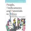 People, Predicaments and Potentials in Africa - Paperback