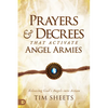 Prayers and Decrees that Activate Angel Armies: Releasing God's Angels into Action - Paperback