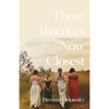 Those Absences Now Closest - Paperback