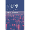 China & Europe: The Turning Point - Paperback