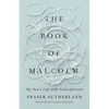 The Book of Malcolm: My Son's Life with Schizophrenia - Paperback