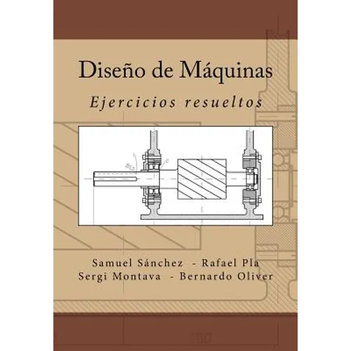 Diseño de Máquinas: Ejercicios resueltos - Paperback