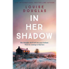 In Her Shadow - Hardcover