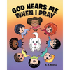 God Hears Me When I Pray - Paperback