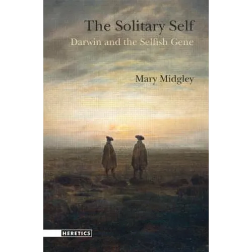 The Solitary Self: Darwin and the Selfish Gene - Paperback
