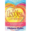 Your Love is Limitless: The Relationship Renewal and Growth Guide - Paperback