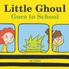 Little Ghoul Goes to School - Hardcover