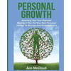 Personal Growth: Reaching Your True Potential: Making A Plan For Your Own Personal Journey To Success And Enlightenment - Paperback