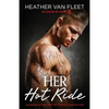 Her Hot Ride: A gripping and sexy biker mc romantic suspense novel - Paperback