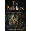The Builders: A Story and Study of Freemasonry - Paperback