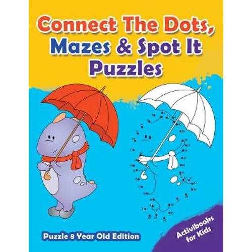 Connect The Dots, Mazes & Spot It Puzzles - Puzzle 8 Year Old Edition - Paperback