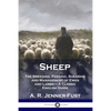 Sheep: The Breeding, Feeding, Shearing and Management of Ewes and Lambs - A Classic English Guide - Paperback