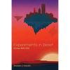 Experiments in Belief: Stories 1990-2000 - Paperback