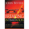 Breaking Intimidation: Say No Without Feeling Guilty. Be Secure Without the Approval of Man - Paperback