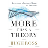 More Than a Theory: Revealing a Testable Model for Creation - Paperback