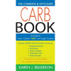 The Complete & Up-To-Date Carb Book: A Guide to Carb, Calorie, Fiber, and Sugar Content - Paperback