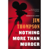 Nothing More Than Murder - Paperback