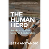 The Human Herd: Awakening Our Natural Leadership - Paperback