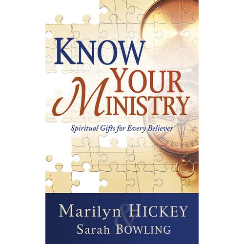 Know Your Ministry: Spiritual Gifts for Every Believer - Paperback