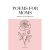Poems for Moms: Soft Echoes of Unconditional Love - Paperback