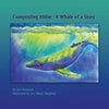 Composting Abbie: A Whale of a Story - Paperback