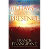 The Days of His Presence - Paperback
