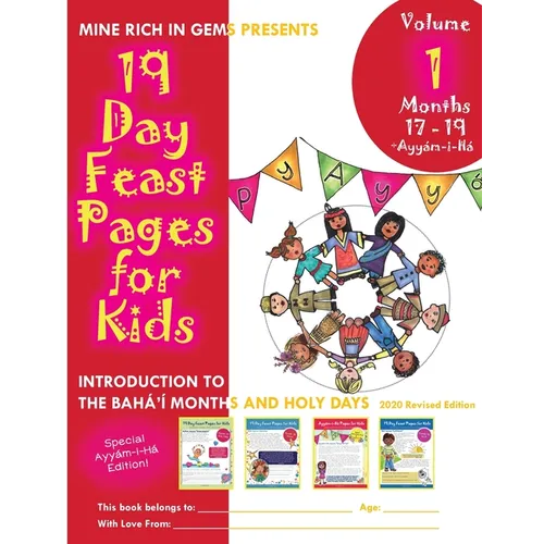 19 Day Feast Pages for Kids - Volume 1 / Book 5: Introduction to the Bahá'í Months and Holy Days (Months 17 - 19 + Ayyám-i-Há) - Paperback