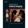 Introduction to Medical Imaging: Physics, Engineering and Clinical Applications - Hardcover