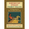 American Indian Fairy Tales: To Young America from the Oldest Americans - Paperback