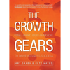 The Growth Gears: Using a Market-Based Framework to Drive Business Success - Hardcover
