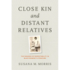 Close Kin and Distant Relatives: The Paradox of Respectability in Black Women's Literature - Paperback