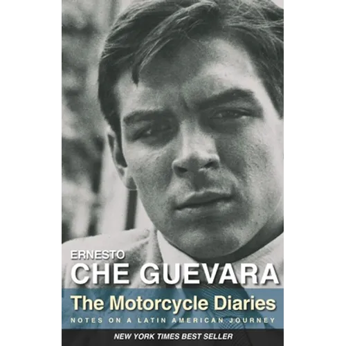 The Motorcycle Diaries: Notes on a Latin American Journey - Paperback