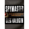 Spymaster: My Thirty-Two Years in Intelligence and Espionage Against the West - Paperback