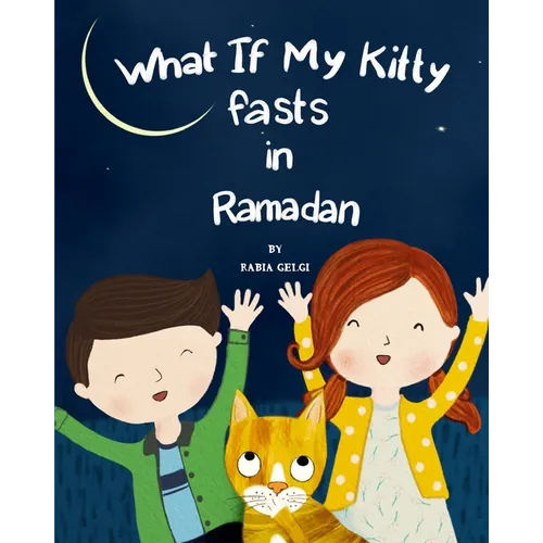 What if my Kitty fasts in Ramadan - Paperback