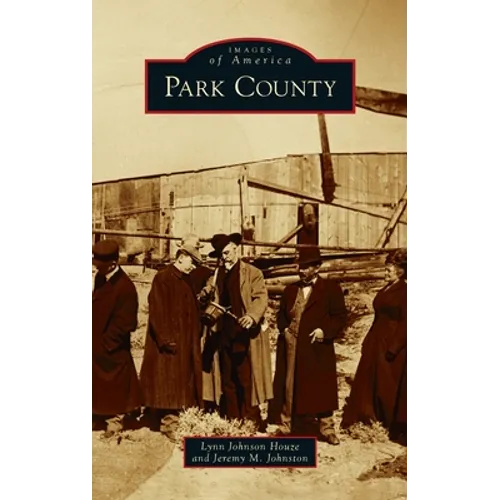 Park County - Hardcover