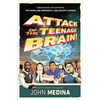 Attack of the Teenage Brain: Understanding and Supporting the Weird and Wonderful Adolescent Learner - Paperback