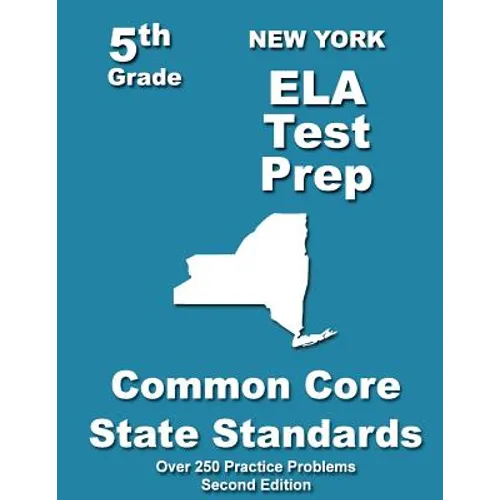 New York 5th Grade ELA Test Prep: Common Core Learning Standards - Paperback