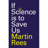 If Science Is to Save Us - Hardcover