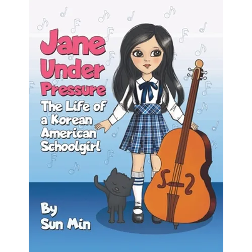 Jane Under Pressure: The Life of a Korean American Schoolgirl - Paperback