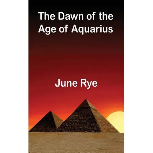 The Dawn of the Age of Aquarius - Paperback