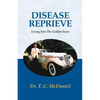 Disease Reprieve: Living Into the Golden Years - Paperback