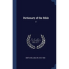 Dictionary of the Bible: 3 - Hardcover