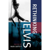 Rethinking Elvis - Paperback